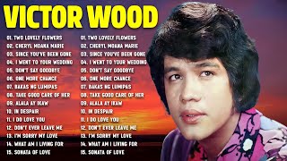 Victor Wood Greatest Hits Full Album 🍁Victor Wood Medley Songs