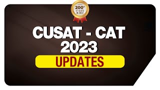 CUSAT-CAT 2023 | UPDATES