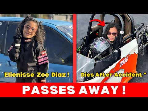 7-Year-Old Drag Racer Elienisse Zoe Díaz Passes Away