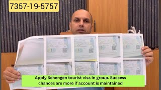 Apply Schengen tourist visa in group. Success chances are more if account is maintained