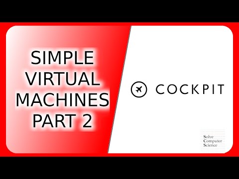 Cockpit: a better way to run virtual machines - Part 2