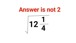 √12(1/4) The answer is not 2. Only for smart ones! American Math Olympiad #percentages