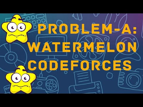 Problem-A: Watermelon (Solution in C) || CodeForces ||