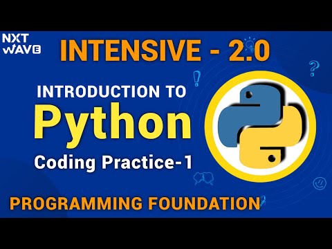 Introduction To Python | Coding Practice -1 Answers | Python | INTENSIVE 2.0 | NxtWave | CCBP 4.0