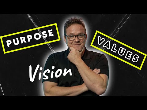 Your company needs Purpose, Vision, and Values!!!