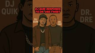 DJ Quik Responds To Dr. Dre Tweet