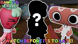 WATCH THIS VIDEO BEFORE THE NEXT UPDATE.. 🍓🍫 | DANDYS WORLD
