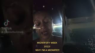 MIDWIFERY WEEK 2022! Why I'm a Midwife!!! #midwifery #called #believer #christian #womenshealth