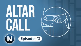 13 Altar Call