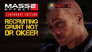 Recruiting Grunt not Dr Okeer Mass Effect 2 Insanity Walkthrough Part 10 (LEGENDARY EDITION)