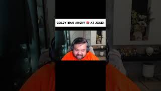 Goldy Angry🤬 On Joker #shorts #8bitgoldy #s8ul #snax #jokerkihaveli