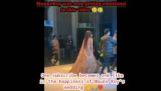 Mouni Roy was seen getting emotional during the stage performance।#shorts#mouniweddingstageperform