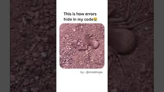 How errors hide in my Code 😭 #developermemes #codingmemes #funny #comedy #Programmingmemes