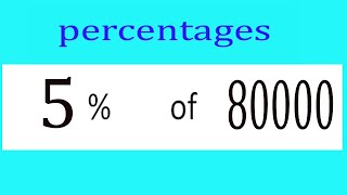 Percentages     5      Percentage(%)    of    80000