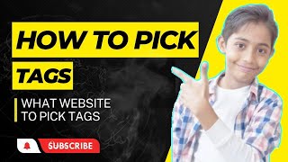 How To Pick Tag...? What Website To Pick The Tag....? For Beginners Tutorial 2023 | RBKIDSGRAPHIC