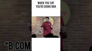 BBA🙃 #standupcomedy #bba #bcom