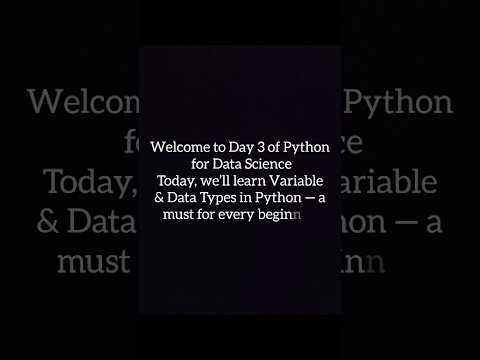 Day 3 Variables & Data Types in Python - For Data Science Beginners