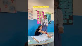 Art teacher in school 👩‍🏫 #shorts #ytshorts #sejalgabashorts #teacherlife #scholllife