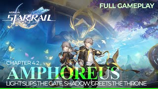 Chapter 4.2︰Amphoreus【Light Slips the Gate, Shadow Greets the Throne】Full Gameplay + Cutscenes︱Ho...