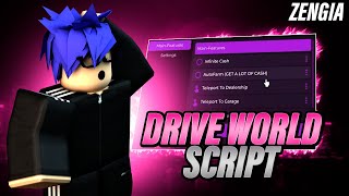 Roblox Drive World Script | Roblox Drive World Hack | AutoFarm | Download For Free 2025