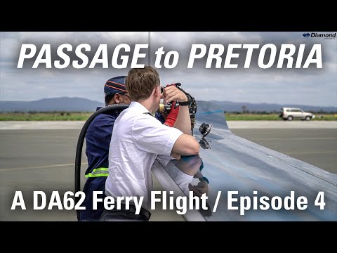 Do We Have The Fuel? : Passage to Pretoria – a Diamond Aircraft DA62 Ferry to South Africa / Ep. 4