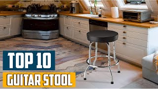 Top 10 Best Guitar Stools in 2025 | The Ultimate Countdown, Reviews & Best Picks!