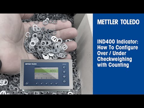IND400 Indicator: How to Configure Over/Under Checkweighing with a Counting Application