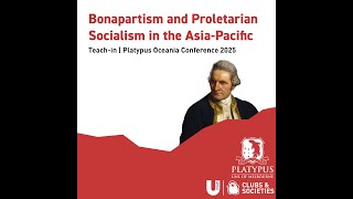 "Bonapartism and Proletarian Socialism in the Asia-Pacific" (11/7/25 teach-in)