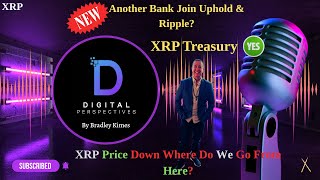 XRP- New XRP Treasury - Another Bank Join Uphold & Ripple? - XRP Price Down But $7 Is Near