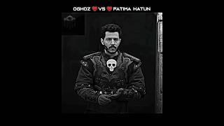 Oghoz Vs Fatima Hatun!