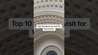 Top 10 free places to visit while in D.C. #washingtondc #thingstodoindc #thingstodo