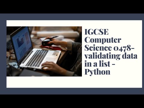 IGCSE Computer Science 0478 2022 - validating data in a python list