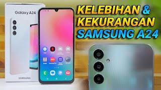 REVIEW Samsung Galaxy A24, Ada Lebihnya, tapi Ada Kurangnya Juga