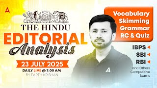 The Hindu Editorial Analysis | 23 July 2025 | Vocab, Grammar, Reading, Skimming | By Parth Sir