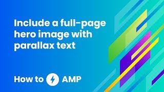How to include a full-page hero image with parallax text - How to AMP