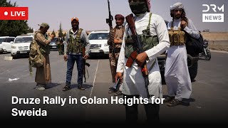 🔴 LIVE: Druze Rally in Golan Heights to Support Southern Syria’s Druze Community | AC1G