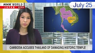 Cambodia accuses Thailand of damaging historic templeーNHK WORLD-JAPAN NEWS