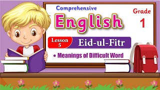English Class 1 Lesson 5 Eid-ul-Fitr | Vocabulary Building | Now Course 2023