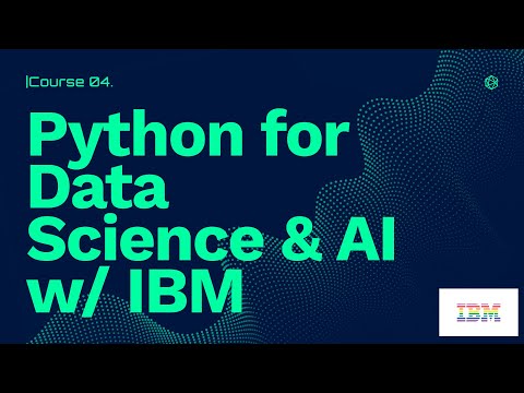 IBM Data Analyst Professional Certificate - Python for Data Science, AI & Development (Part 8)