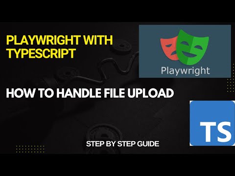 How to Handle File Uploads in Playwright  | Easy Explanation for Beginners