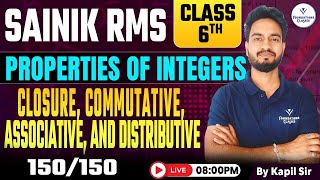 RMS Sainik Class 6 | Properties of Integers: Closure, Commutative, Distributive | Maths by Kapil Sir
