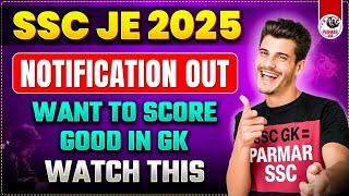 SSC JE 2025 Notification Out | Want to Score Good in GK? Watch This Now! 🔥