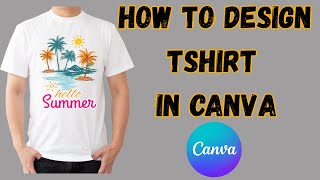 How To Design T-Shirt In Canva - Beginner-Friendly Guide