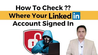 See Where Your LinkedIn Account Signed In And How To Signout Of All Devices On LinkedIn