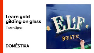 Gold Gilding on Glass - A course by Tozer Signs | Domestika English