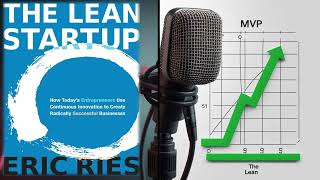 Why Startups Fail — And How The Lean Startup Fixes It