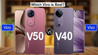Vivo V50 5g Vs Vivo V40 5g | What is Difference ?