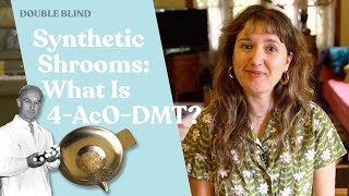 Synthetic Mushrooms: What Is 4-Aco-DMT 🪐 | DoubleBlind