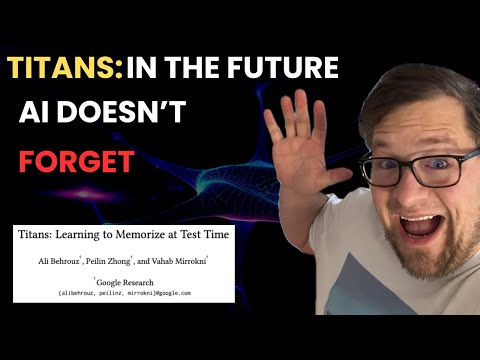 Why Titans Are the Answer to AI’s Biggest Problem!