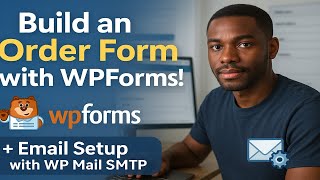 How To Build An Order Form Using WordPress, WP Forms, WP Mail SMTP